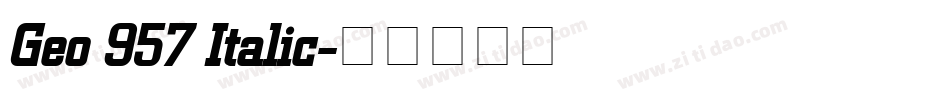 Geo 957 Italic字体转换